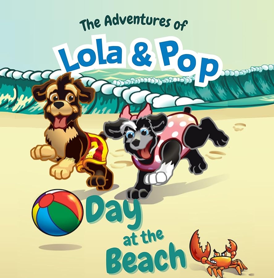 Cover of the children's book Adventures of Lola and Pop, A Day at the Beach